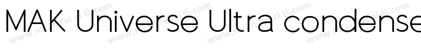 MAK Universe Ultra condensed Bold字体转换